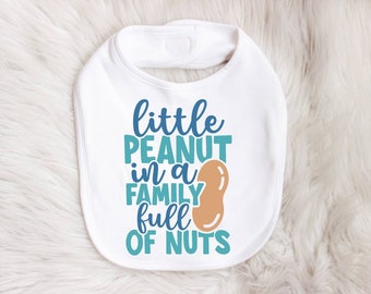 Funny Baby Bib, Little Peanut In A Family Full Of Nuts Baby Bib, Baby Gift, Baby Bib, Baby