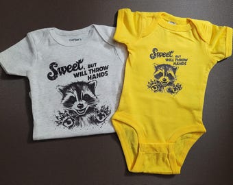Funny Raccoon Baby Bodysuit; Sweet But Will Throw Hands, Funny Infant Gift
