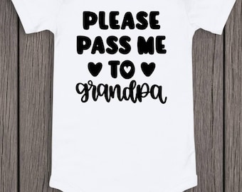 Please Pass Me To Grandpa Baby Bodysuit, Baby Bodysuit