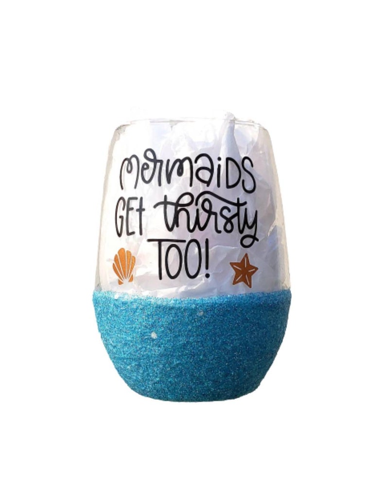 Mermaids Mermaid Glass Mermaids Get Thirsty Too Mermaid Wineglass Glittered Wineglass