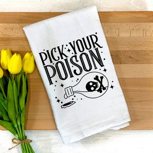 Pick Your Poison, Funny Kitchen Towel, Kitchen Towel, Funny Towel
