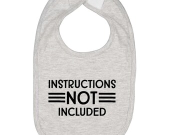 Funny Baby Bib; Instructions Not Included, Infant Gift