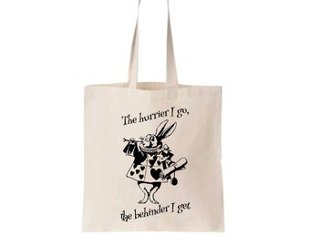 The Hurrier I Go The Behinder I Get Tote Bag, White Rabbit Canvas Tote Bag, Tote Bag, Reusable Bag, Tote, Canvas Bag, Bag