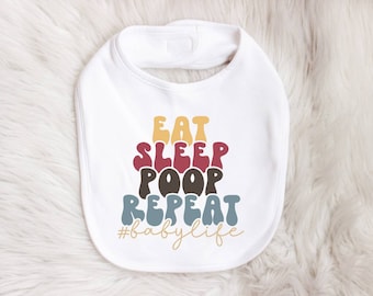 Baby Bib, Eat Sleep Poop Repeat #Babylife Baby Bib, Eat Sleep Poop Repeat Baby Bib, Babylife, Baby Gift, Baby