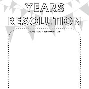 May include: A printable New Year's resolution worksheet with a dotted line border and the text "My New Years Resolution" and "Draw Your Resolution".