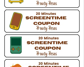 May include: Four rectangular coupons with white backgrounds and black borders. Each coupon features a different illustration: a yellow TV, a brown phone, a green handheld game console, and an orange game controller. Text reads "20 Minutes SCREENTIME COUPON Prouty Pesos."