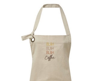 Blah Blah Blah Coffee Apron, Coffee Apron, Barista Coffee Embroidered PREMIUM Heavy Cotton Canvas Apron with Pocket