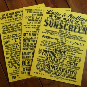 May include: Three yellow posters with black text offering advice. The first poster says "Get to know your parents...", the second poster says "Remember compliments...", and the third poster says "Ladies & Gentlemen of the Class of 99..."