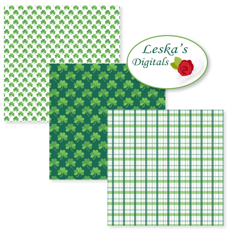 May include: Three digital paper designs featuring green shamrocks on white and green backgrounds, and a green and white plaid pattern. The text "Leska's Digitals" is in a white oval with a red rose.