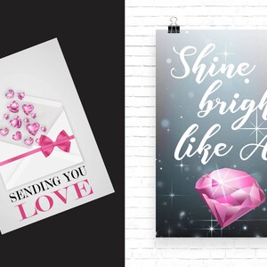 May include: Two greeting cards in pink and white. The first card shows a white envelope with pink hearts spilling out and a pink bow. The text on the card reads "Sending you love". The second card features a large pink diamond with a sparkly background and the text "Shine bright like a".