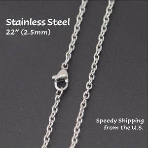 May include: A silver stainless steel chain necklace, 22 inches long, with a lobster clasp.