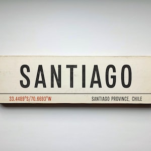 SANTIAGO Cile - Cartello di viaggio per le vacanze a Santiago - Cartello di viaggio in legno per il Cile - Cartello di destinazione per le vacanze - Regalo di viaggio fatto a mano