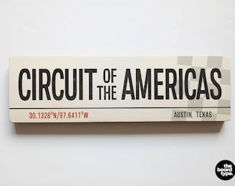 Handmade Circuit of the Americas Wooden Racing Sign - Austin TX COTA Art
