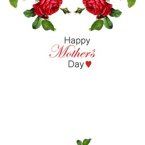 May include: A white greeting card featuring two symmetrical clusters of red roses with green leaves at the top corners and a single cluster at the bottom centre. The text reads Happy Mother's Day in black and red script with a small red heart icon.