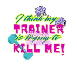I think my trainer is trying to kill me- Image