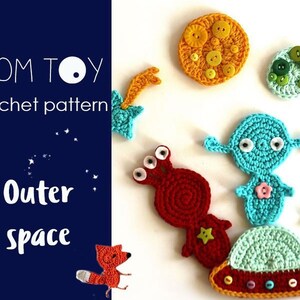 May include: A crochet pattern for outer space themed toys. The pattern includes a red alien, a blue alien, a green alien, a yellow sun, a green planet, a green shooting star, and a green spaceship.