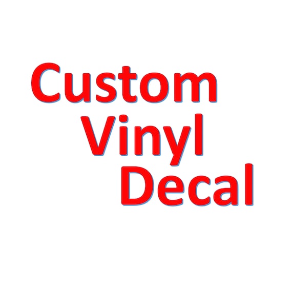 Custom vinyl decals