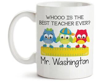 Coffee Mug, Personalized Teachers Name, Best Teacher Ever, Owls, Students, End Of School Gift, Teacher Mug, Gift Idea