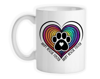 Coffee Mug, Adopt Rescue Foster Dogs Cats Pets, Rainbow Heart, Paw Print, Don't Shop, Gift Idea