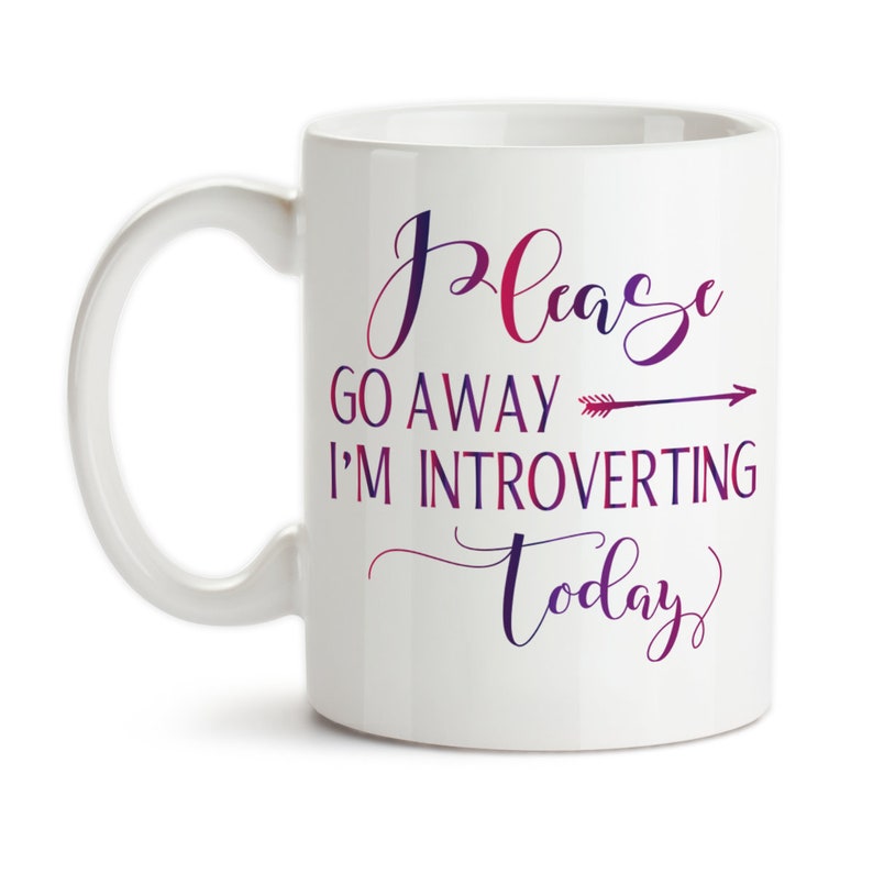 Coffee Mug, Please Go Away Im Introverting Today, Introvert, Quiet Time, Peace, Recharge Introvert, Renew, Staying In, Gift Idea Purple Red Gradient