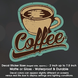 Coffee Cup Grunge Effect, Vinyl Decal Sticker Sizes 2 inch up to 7.5 inch, Waterproof & Durable
