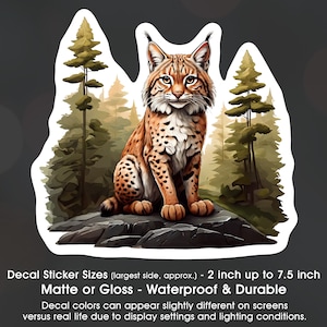 Bobcat Sitting In Forest, Bobcat Lover, Vinyl Decal Sticker Sizes 2 inch up to 7.5 inch, Waterproof & Durable