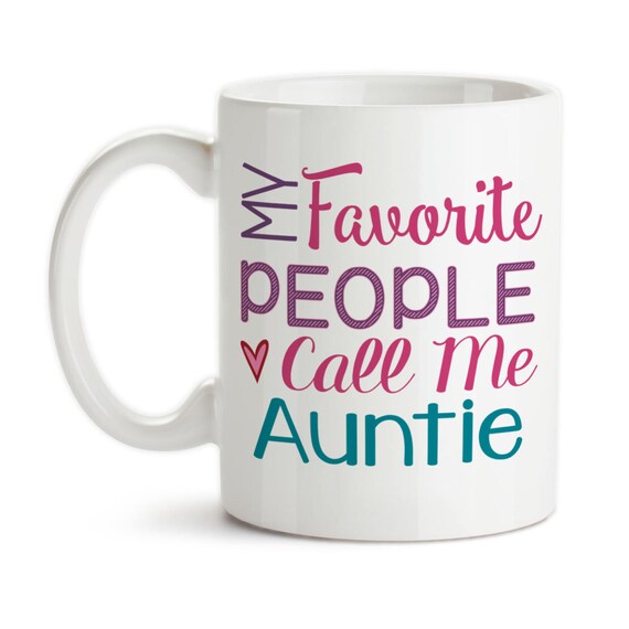 Funny Aunt Mug Aunt Sign Birthday Gift Friends Mug Best Aunt Ever Mug It's Official I'm The Favorite Aunt Mug Mother's Day Gift 2021