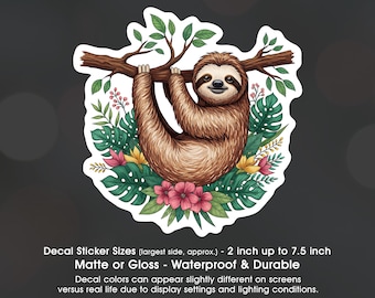 Sloth Hanging Branch Tropical Flowers, Vinyl Decal Sticker Sizes 2 inch up to 7.5 inch, Waterproof & Durable