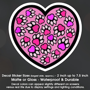 Dog Paws Prints Hearts Pink Mix, Vinyl Decal Sticker Sizes 2 inch up to 7.5 inch, Waterproof & Durable