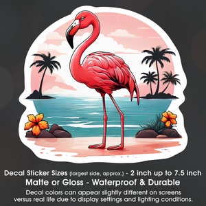 Flamingo Tropical Beach, Flamingo Lover, Vinyl Decal Sticker Sizes 2 inch up to 7.5 inch, Waterproof & Durable