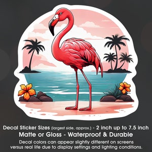 Flamingo Tropical Beach, Flamingo Lover, Vinyl Decal Sticker Sizes 2 inch up to 7.5 inch, Waterproof & Durable image 1