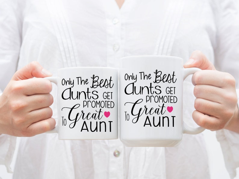Coffee Mug, Only The Best Aunts Get Promoted To Great Aunt, Baby Announcement, Pregnancy Reveal, New Aunt, New Great Aunt, Gift Idea image 5