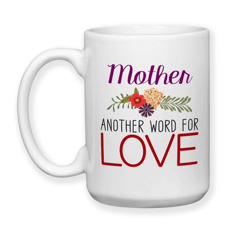 Coffee Mug Mother Another Word For Love Mom s Birthday Etsy