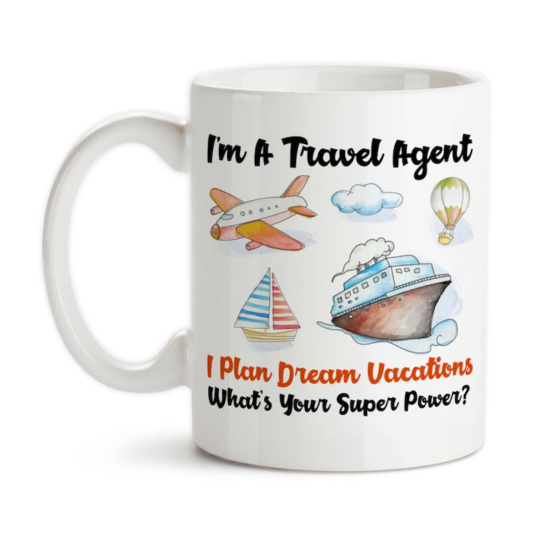 Coffee Mug I'm A Travel Agent Whats Your Super Power I | Etsy