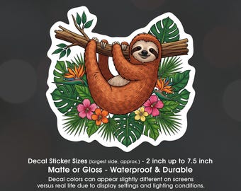 Sloth Tree Tropical Flowers, Vinyl Decal Sticker Sizes 2 inch up to 7.5 inch, Waterproof & Durable