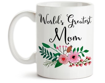 Coffee Mug, World's Greatest Mom, Best Mother, Son, Daughter, Mother's Day, Birthday Gift For Mom, Christmas, Gift Idea