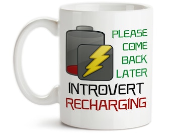 Introvert Recharging Coffee Mug: Funny Quiet Time Gift