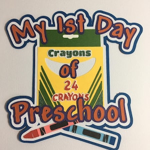 Título para álbum de recortes Mi primer día de preescolar - Título troquelado con piezas de papel para páginas de álbum de recortes - Preescolar - Primer día - Crayones - Niño grande