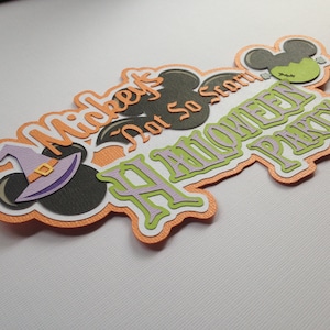 Disney Mickey's Not so Scary Halloween Party Die Cut Paper Pieced Title ...