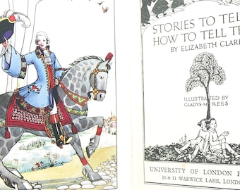 Stories to Tell and How to tell them 1935 gifts Vintage Book Kids Book antique illustrated Gift Old childrens