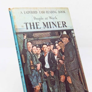 Miners Vintage Ladybird Book Childrens picture collectable Vintage factual Illustrated History Children