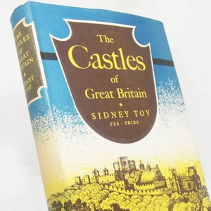 Castles Of Great Britain 1953 illustrated History guide Architecture historic building Travel book History book