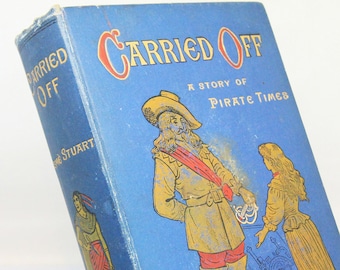 Getragen 1904 Piraten Zeiten Kinderbücher illustriertes Antik Hardcover Vintage Buch Blau