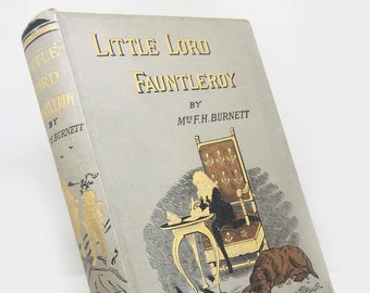 Little Lord Fauntleroy 1888 Antique Hardback illustrated Vintage Book childrens story book