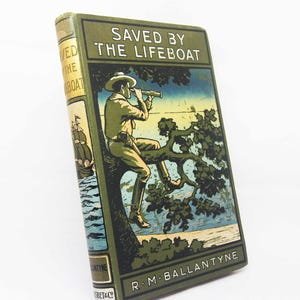 Saved By the Lifeboat 1912 Sea Adventures Wrecks and rescue maritime History Book Hardback  Antique story books