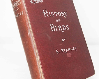 History Of Birds Antique 1890 Bird book Guide Book Vintage nature, watching gift guide UK picture Nature gift ideas