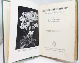 Flores de invernadero Libro antiguo 1928 Libros antiguos ilustrados Diseño de jardines y guía de flores
