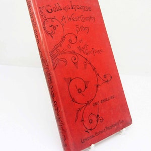 Gold and incense; A west country Story.  collectable 1910 Antique Hardback Story book Red historic kids book rare