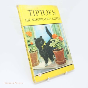 Tiptoes the Mischievous Kitten – 1950s Vintage Children’s Cat Storybook, Illustrated Colour Picture Book, Gift for Kids & Cat Lovers