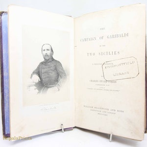 Campaign of Garibaldi 1861 Antique History book illustrated Italian history Vintage Hardback adventure History Travel